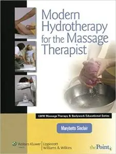 Modern Hydrotherapy for the Massage Therapist (Repost)