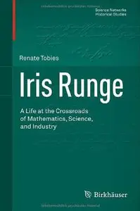 Iris Runge: A Life at the Crossroads of Mathematics, Science, and Industry (repost)