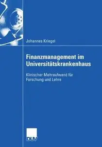 Finanzmanagement im Universitätskrankenhaus: Klinischer Mehraufwand für Forschung und Lehre