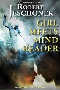 «Girl Meets Mind Reader» by Robert Jeschonek