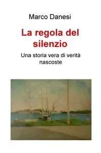 La regola del silenzio