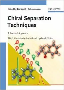 Chiral Separation Techniques: A Practical Approach by Ganapathy Subramanian