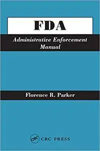 FDA Administrative Enforcement Manual