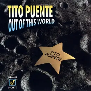 Tito Puente - Out Of This World (1991) {Concord}