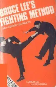 Bruce Lee's Fighting Method, Vol. 1: Self-Defense Techniques (Repost)