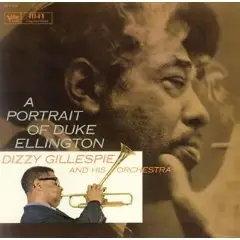 Dizzy Gillespie - A Portrait Of Duke Ellington