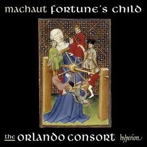 The Orlando Consort - Machaut: Fortune's Child (2018)