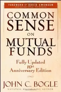 Common Sense on Mutual Funds: New Imperatives for the Intelligent Investor: Updated 10th Anniversary Edition