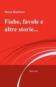 Fiabe, favole e altre storie…