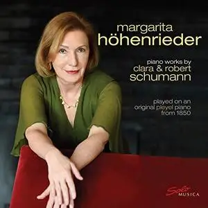 Margarita Höhenrieder - Clara & Robert Schumann Works for Piano (2019)
