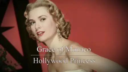 Ch5. - Grace of Monaco: Hollywood Princess (2020)
