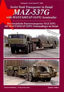 Soviet Tank Transporter in Detail: MAZ-537G with MAZ/ChMZAP-5247G Semitrailer