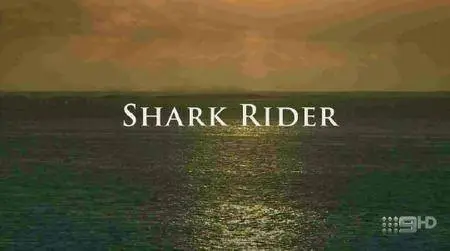 The Wildlife Man: Shark Rider (2009)