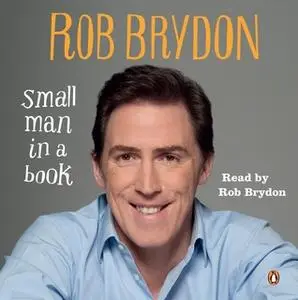 «Small Man in a Book» by Rob Brydon