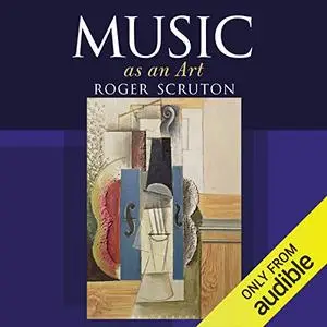 Music as an Art [Audiobook] (Repost)