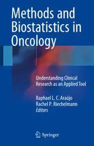 Methods and Biostatistics in Oncology: Understanding Clinical Research as an Applied Tool