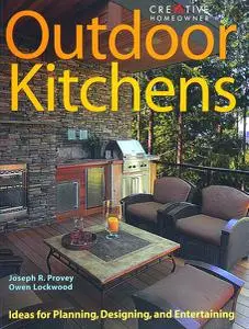 Outdoor Kitchens: Ideas for Planning, Designing, and Entertaining
