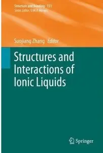 Structures and Interactions of Ionic Liquids