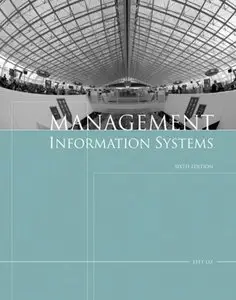 Management Information Systems, Sixth Edition (repost)