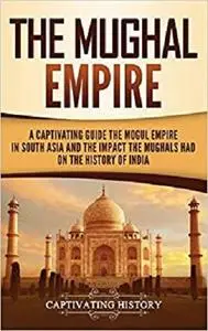 The Mughal Empire