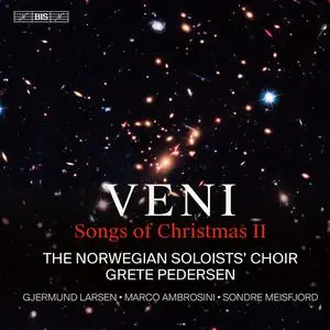 The Norwegian Soloists' Choir & Grete Pedersen - Veni: Songs of Christmas, Vol. 2 (2022) [Official Digital Download 24/96]