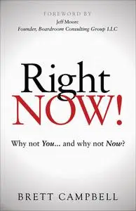 «Right Now» by Brett Campbell