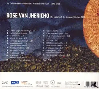 Ars Choralis Coeln, Maria Jonas - Rose van Jhericho: The Song Book of Anna of Cologne (2007)