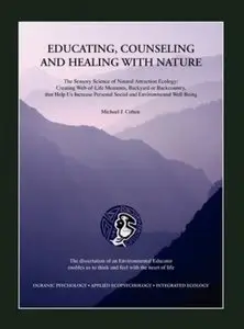 Educating Counseling and Healing with Nature [Repost]
