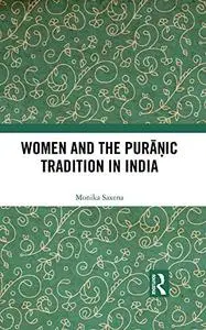 Women and the Puranic Tradition in India