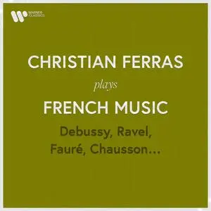 Christian Ferras - Christian Ferras Plays French Music- Debussy, Ravel, Fauré,Chausson (2023) [Official Digital Download 24/96]