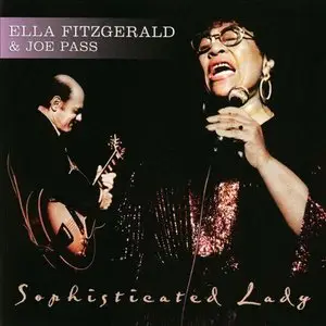 Ella Fitzgerald & Joe Pass - Sophisticated Lady (2001)