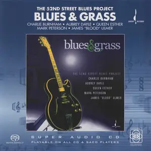 The 52nd Street Blues Project - Blues & Grass (2004) MCH SACD ISO + DSD64 + Hi-Res FLAC