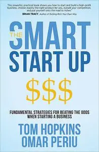 «The Smart Start Up» by Omar Periu, Tom Hopkins