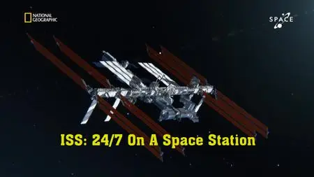 NG. - ISS: 24/7 On A Space Station (2018)