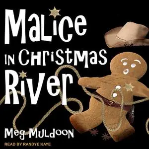 «Malice in Christmas River» by Meg Muldoon