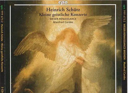 Heinrich Schütz - Weser-Renaissance / Cordes - Kleine geistliche Konzerte SWV 282-337 (Gesamtaufnahme) (2000)