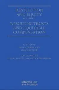 Restitution and Equity, Volume 1: Resulting Trusts and Equitable Compensation