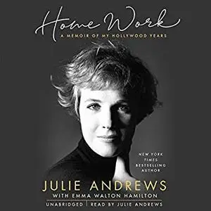Home Work: A Memoir of My Hollywood Years [Audiobook]
