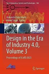 Design in the Era of Industry 4.0, Volume 3