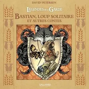 Légendes De La Garde - Bastian, Loup Solitaire Et Autres Contes