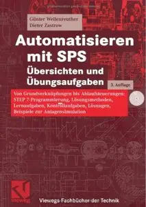 Automatisieren mit SPS. Übersichten und Übungsaufgaben (repost)