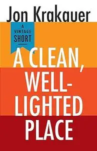 A Clean, Well-Lighted Place (A Vintage Short)
