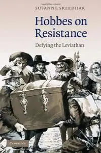 Hobbes on Resistance: Defying the Leviathan