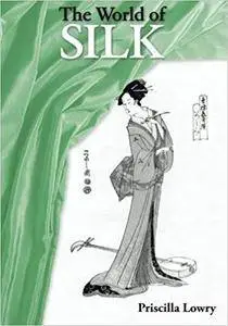 The World of Silk (Secrets of Silk) (Volume 3)