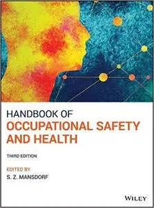 Handbook of Occupational Safety and Health, 3rd edition