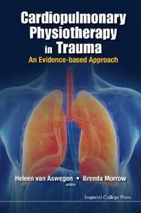 CARDIOPULMONARY PHYSIOTHERAPY IN TRAUMA: AN EVIDENCE-BASED APPROACH