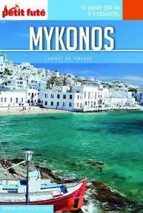 Petit Futé : Mykonos 2016 (avec cartes, photos + avis des lecteurs)