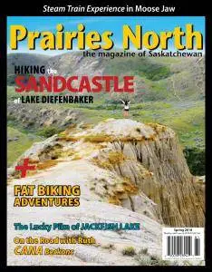 Prairies North Magazine - Spring 2018