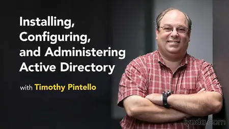 Lynda - Installing, Configuring, and Administering Active Directory