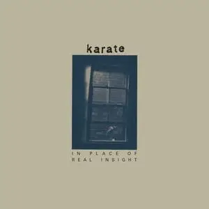 Karate - In Place Of Real Insight (1997/2021) [Official Digital Download]